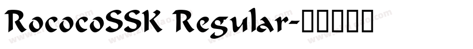 RococoSSK Regular字体转换